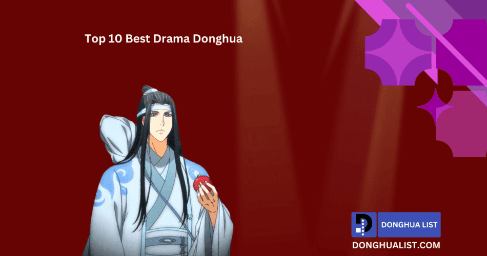 Best Drama Donghua