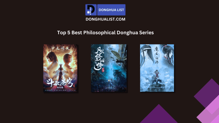 Top 5 Best Philosophical Donghua (Chinese Animation) Series