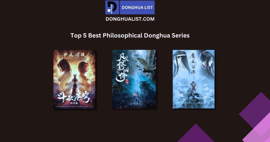Top 5 Best Philosophical Donghua (Chinese Animation) Series