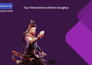 Top 7 Best Science Fiction Donghua