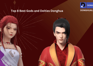 Top 8 Best Gods and Deities Donghua (Chinese Anime)