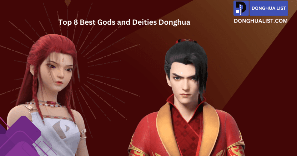 Top 8 Best Gods and Deities Donghua (Chinese Anime)
