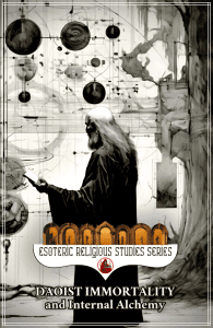 Daoist Immortality and Internal Alchemy