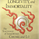 The Tao of Health, Longevity, and Immortality